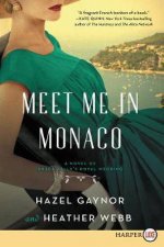 Meet Me In Monaco Large Print