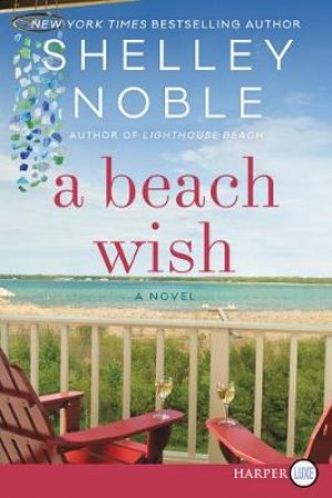 A Beach Wish [Large Print] by Shelley Noble