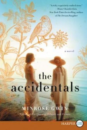 The Accidentals [Large Print] by Minrose Gwin