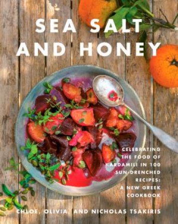 Sea Salt And Honey by Chloe Tsakiris & Nicholas Tsakiris