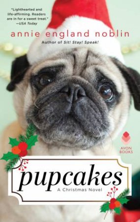Pupcakes by Annie England Noblin