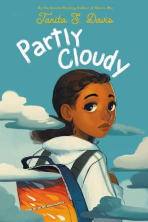 Partly Cloudy by Tanita Davis