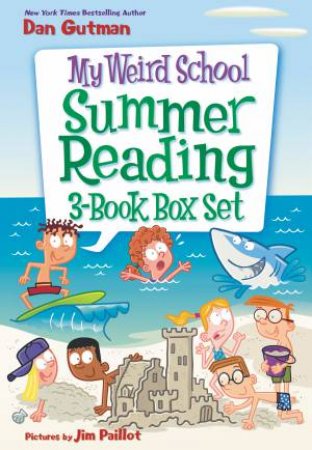 My Weird School Summer Reading 3-Book Box Set by Dan Gutman & Jim Paillot