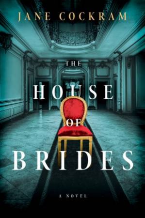 The House Of Brides by Jane Cockram