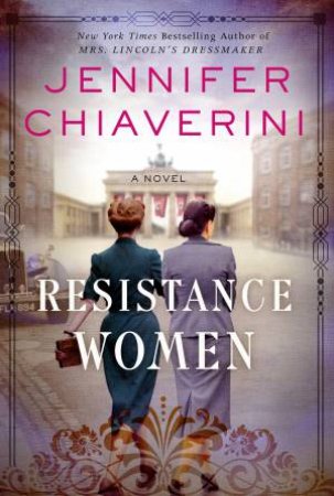 Resistance Women by Jennifer Chiaverini