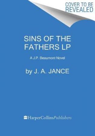 Sins Of The Fathers (Large Print) by J A Jance
