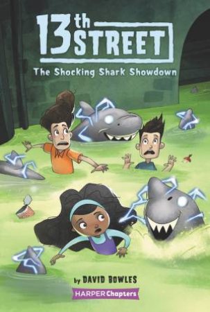 The Shocking Shark Showdown by David Bowles & Shane Clester