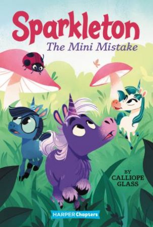 The Mini Mistake by Calliope Glass & Hollie Mengert