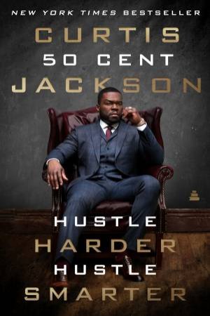 Hustle Harder, Hustle Smarter by Curtis \
