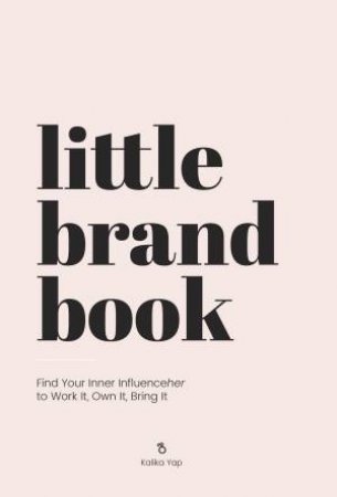 Little Brand Book by Kalika Yap