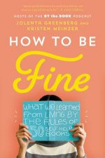 How To Be Fine