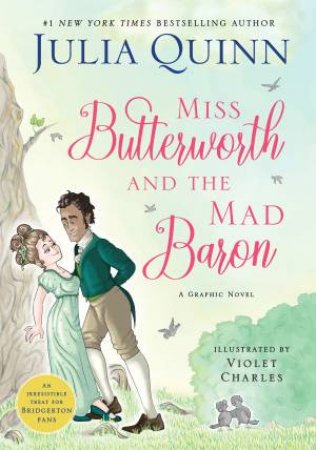 Miss Butterworth And The Mad Baron by Julia Quinn & Violet Charles