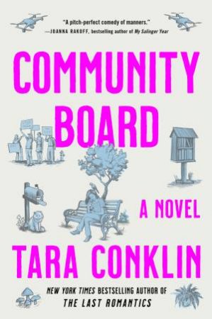 Community Board: A Novel by Tara Conklin