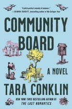 Community Board A Novel