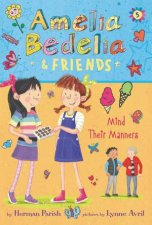 Amelia Bedelia  Friends Mind Their Manners