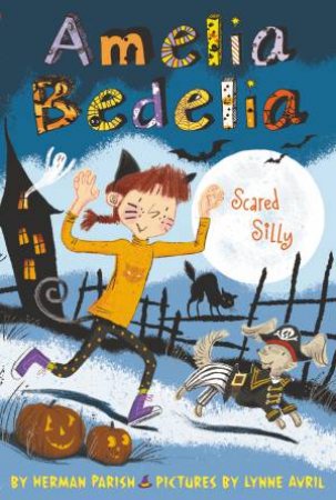 Amelia Bedelia Scared Silly by Herman Parish & Lynne Avril