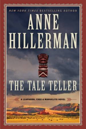 The Tale Teller by Anne Hillerman
