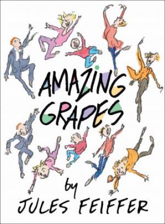 Amazing Grapes by Jules Feiffer