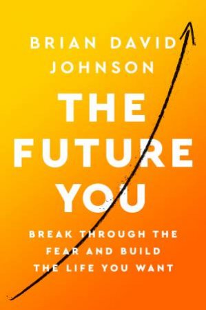The Future You by Brian David Johnson