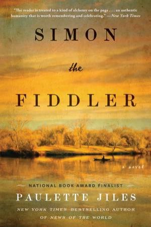 Simon The Fiddler by Paulette Jiles