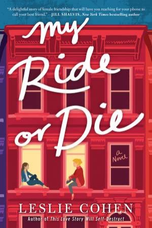 My Ride Or Die by Leslie Cohen