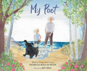 My Poet by Patricia MacLachlan & Jen Hill