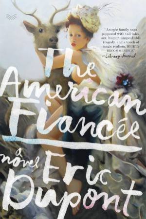 The American Fiancee by Eric Dupont