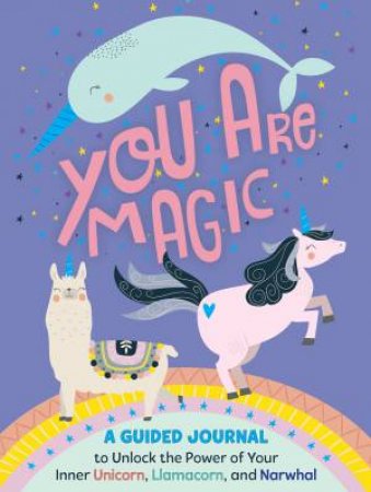 You Are Magic by Tracey West & Alice Potter