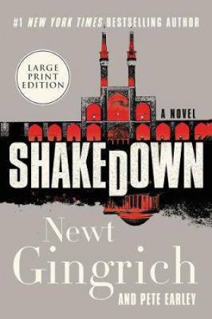 Shakedown (Large Print) by Newt Gingrich & Pete Earley