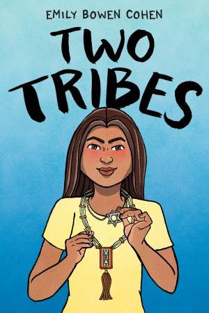 Two Tribes Graphic Novel by Emily Bowen Cohen
