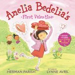 Amelia Bedelias First Valentine Holiday
