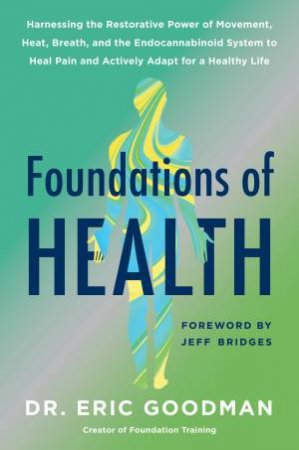 Foundations Of Health by Eric Goodman