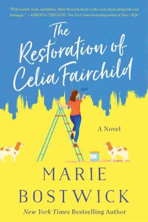 The Restoration Of Celia Fairchild by Marie Bostwick