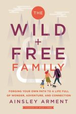 The Wild And Free Family