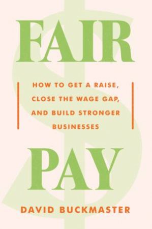 Fair Pay by David Buckmaster