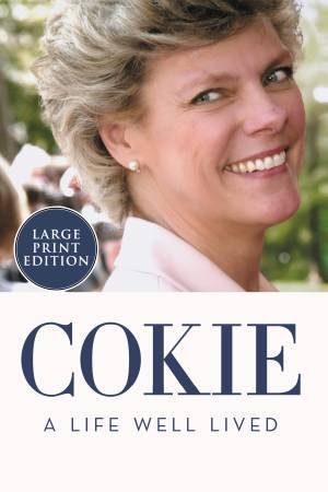 Cokie: A Life Well Lived (Large Print) by Steven V Roberts