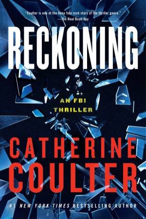 Reckoning: An FBI Thriller by Catherine Coulter