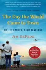 The Day The World Came To Town Updated Edition