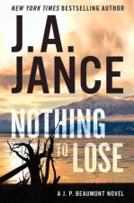 Nothing To Lose A JP Beaumont Novel