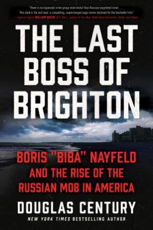 The Last Boss Of Brighton by Douglas Century
