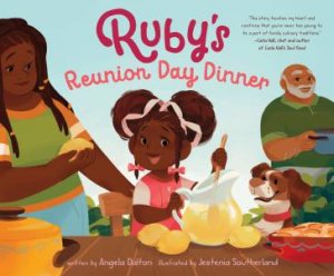 Ruby's Reunion Day Dinner by Angela Dalton & Jestenia Southerland