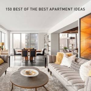 150 Best Of The Best Apartment Ideas by Francesc Zamora