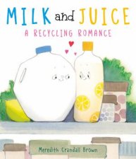 Milk And Juice A Recycling Romance