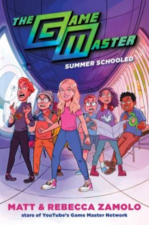 The Game Master: Summer Schooled by Matt Zamolo & Rebecca Zamolo