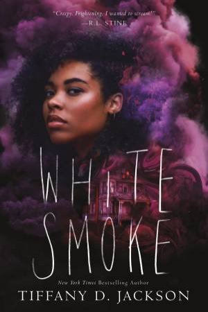 White Smoke by Tiffany D. Jackson