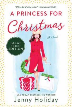 A Princess For Christmas (Large Print) by Jenny Holiday