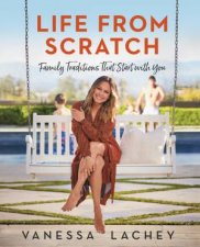 Life From Scratch Family Traditions That Start With You