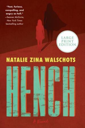 Hench (Large Print) by Natalie Zina Walschots