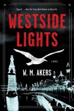 Westside Lights A Novel