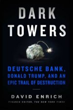 Dark Towers Deutsche Bank Donald Trump And An Epic Trail Of Destruction